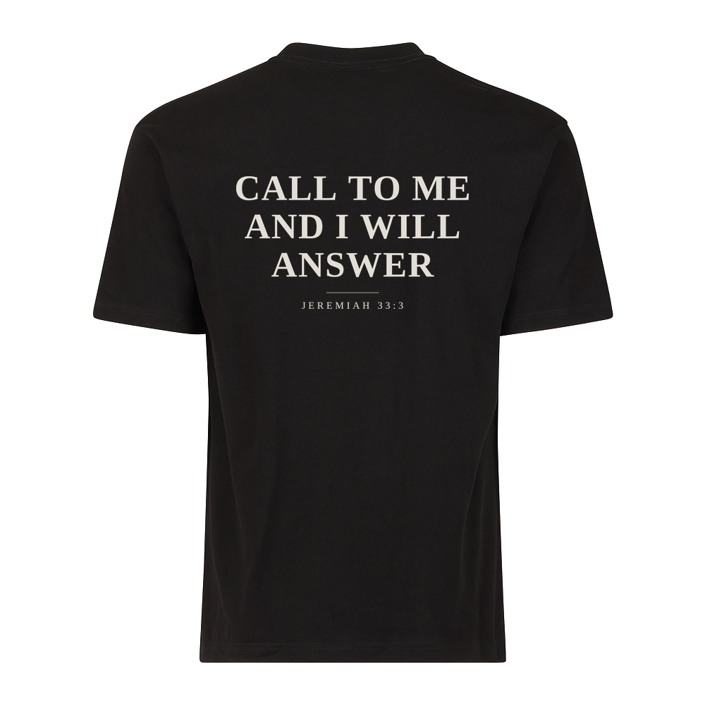 He Answers tee in black, Jeremiah 33:3 on the back