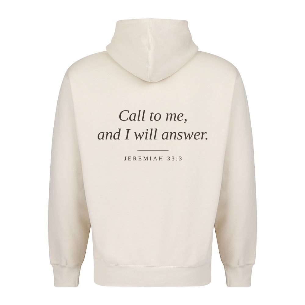 He Answers Hoodie in bone, Jeremiah 33:3 on the back
