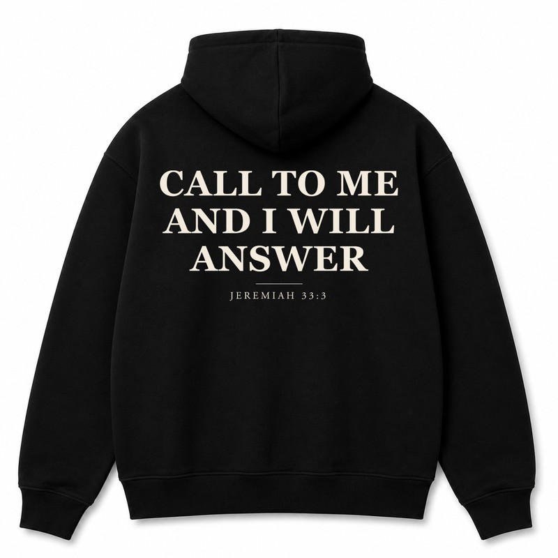 He Answers hoodie in black, Jeremiah 33:3 on the back